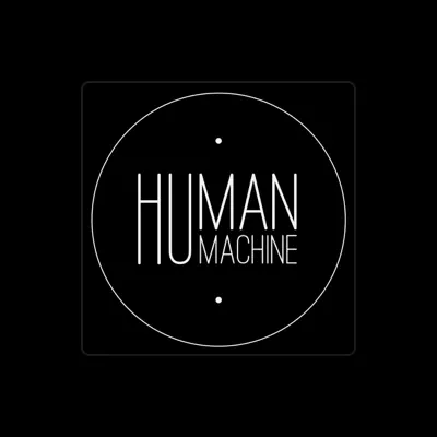 Listen to Human Machine, watch music videos, read bio, see tour dates & more!