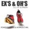 Ex's & Oh's (Power Running & Workout Mix) - DJ Fit & Fresh lyrics