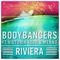 Riviera (feat. Victoria Kern & Menno) - Bodybangers lyrics