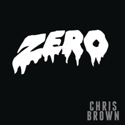 Chris Brown - Zero