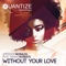 Without Your Love (feat. Randy Roberts) - Spencer Morales lyrics