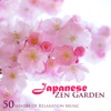 Japanese Zen Garden: 50 Shades of Relaxation Music, Meditation Songs with Soothing Nature Sounds, Spa, Music Therapy, Sleep