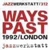 Ways Past (feat. Veryan Weston)