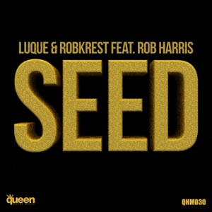 Seed (feat. Rob Harris) - Single