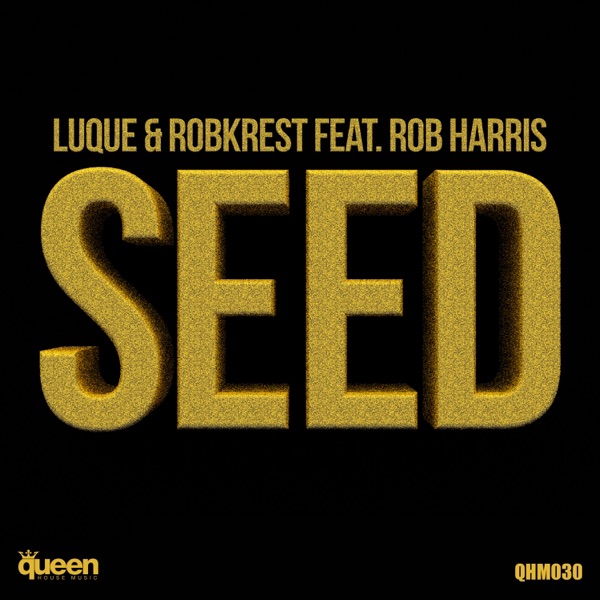 Seed (feat. Rob Harris) - Single