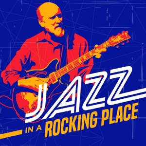 Jazz in a Rocking Place