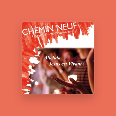 Listen to Communauté du Chemin Neuf, watch music videos, read bio, see tour dates & more!