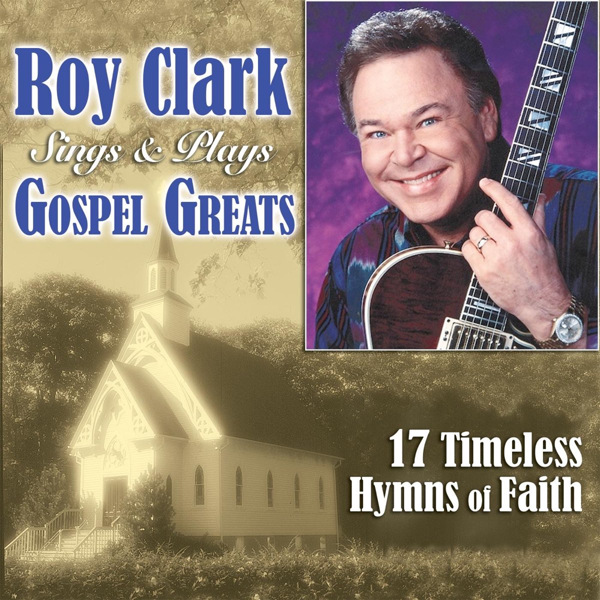 ‎Roy Clark Sings & Plays Gospel Greats - Album by Roy Clark - Apple Music