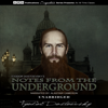 Notes from the Underground (Unabridged) - Fyodor Dostoyevsky