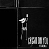 Crush On You (feat. Swings) - Single, 2013