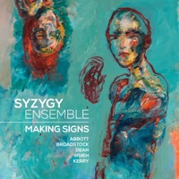 Making Signs - Syzygy Ensemble