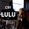 Cry (feat. The Military Wives Choirs) - Lulu lyrics