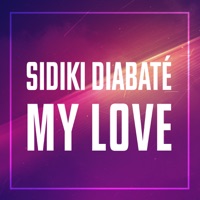 My Love - Single - Sidiki Diabaté