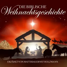 Die biblische Weihnachtsgeschichte