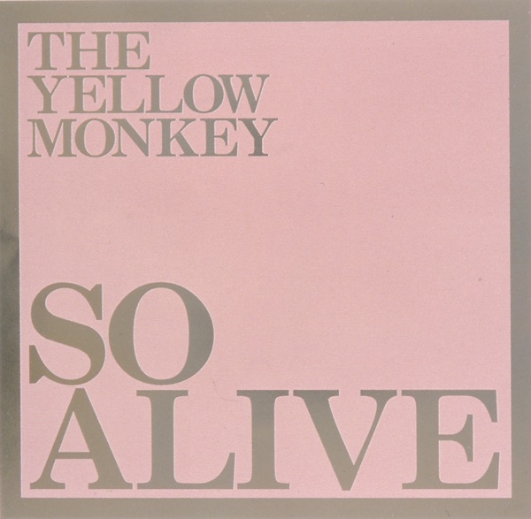 SO ALIVE  (Remastered)