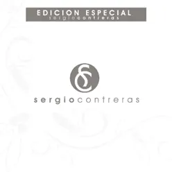 Sergio Contreras Edicion Especial - Sergio Contreras