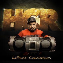 HCR - Lepszym Człowiekiem (feat. Aleksandra Krupa)