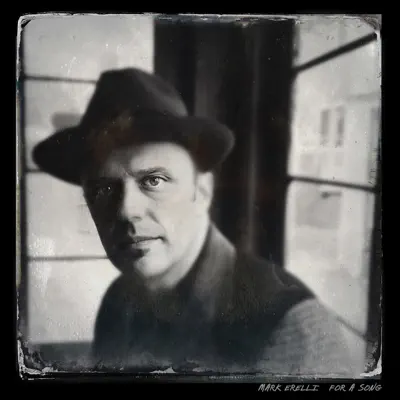 For a Song - Mark Erelli