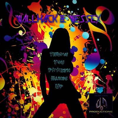 Throw You F**ken Hands Up - EP