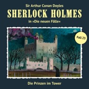 Die Prinzen im Tower: Sherlock Holmes - Die neuen Fälle 23 - Andreas Masuth