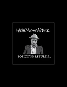 Listen to Matthew Logan Vasquez, watch music videos, read bio, see tour dates & more!