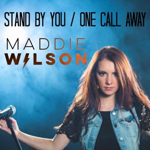 Stand By You/One Call Away - Single