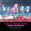 Gakusen Toshi Asterisk Original Soundtrack - Rasmus Faber