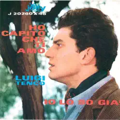 Ho capito che ti amo / Io lo so già - Single - Luigi Tenco