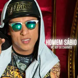 Homem Sábio - Single - MC Boy do Charmes