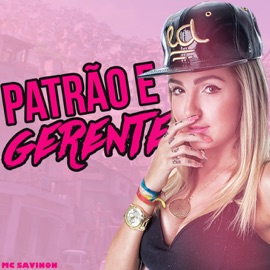 Patrão e Gerente Mc Savinon