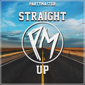 Straight Up - Partymaster