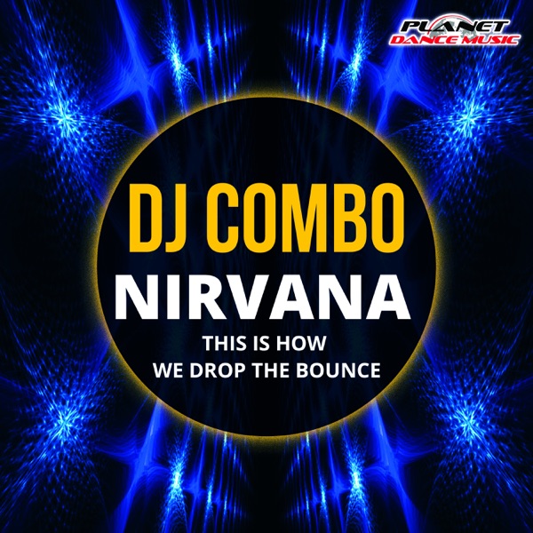 Nirvana (This Is How We Drop the Bounce) - Single