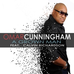 A Grown Man (feat. Calvin Richardson) - Single
