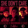 She Don't Care (feat. MaddMann & Cauze) - Single