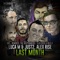 Last Month (The Deepshakerz Remix) - Luca M, JUST2 & Alex Rise lyrics