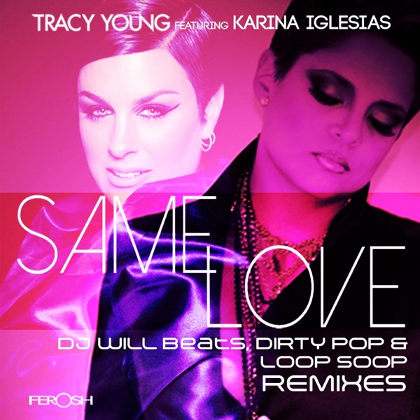 Same Love (feat. Karina Iglesias) [Remixes] - EP