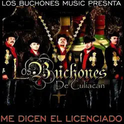 Me Dicen el Licenciado - Single - Los Buchones De Culiacan