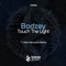 Touch the Light - Bodzey lyrics