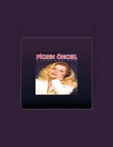 Escucha a Figen Öncel, mira videos musicales, lee su biografía, consulta las fechas de las gira y más.