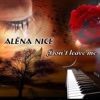 Alena Nice - Don't Leave Me