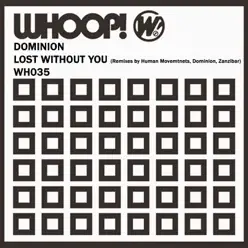 Lost Without You (Remixes) - EP - Dominion Lost Without You (Remixes) - EP - Dominion