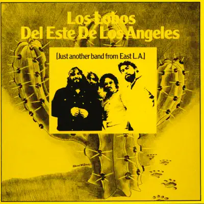 Del Este De Los Ángeles (Just Another Band From East L.A.) [Studio] - Los Lobos