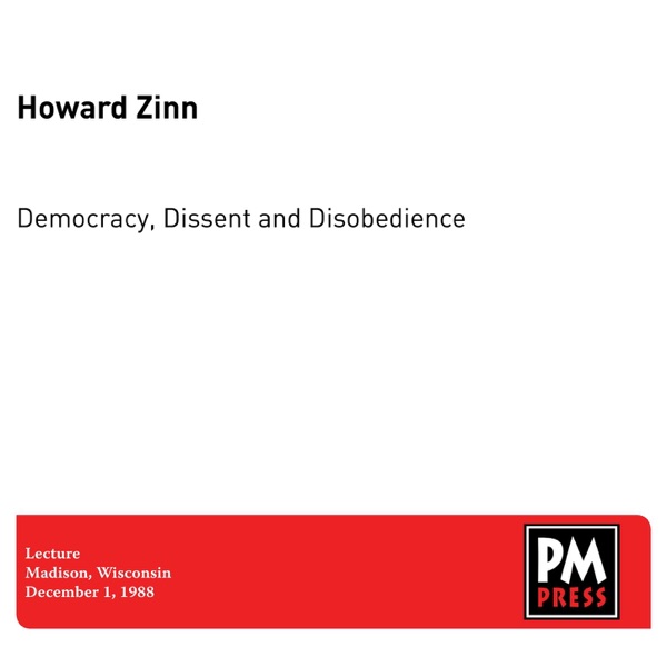 Democracy, Dissent and Disobedience