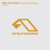 Way Out West - Tuesday Maybe