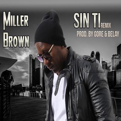Sin Ti (Remix) - Single