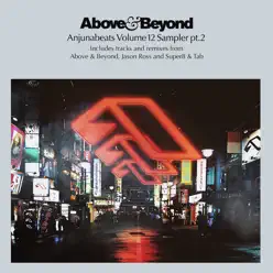 Anjunabeats, Vol. 12 Sampler, Pt. 2 - Single - Above & Beyond