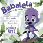 Babalela: Die stories en die Liedjies