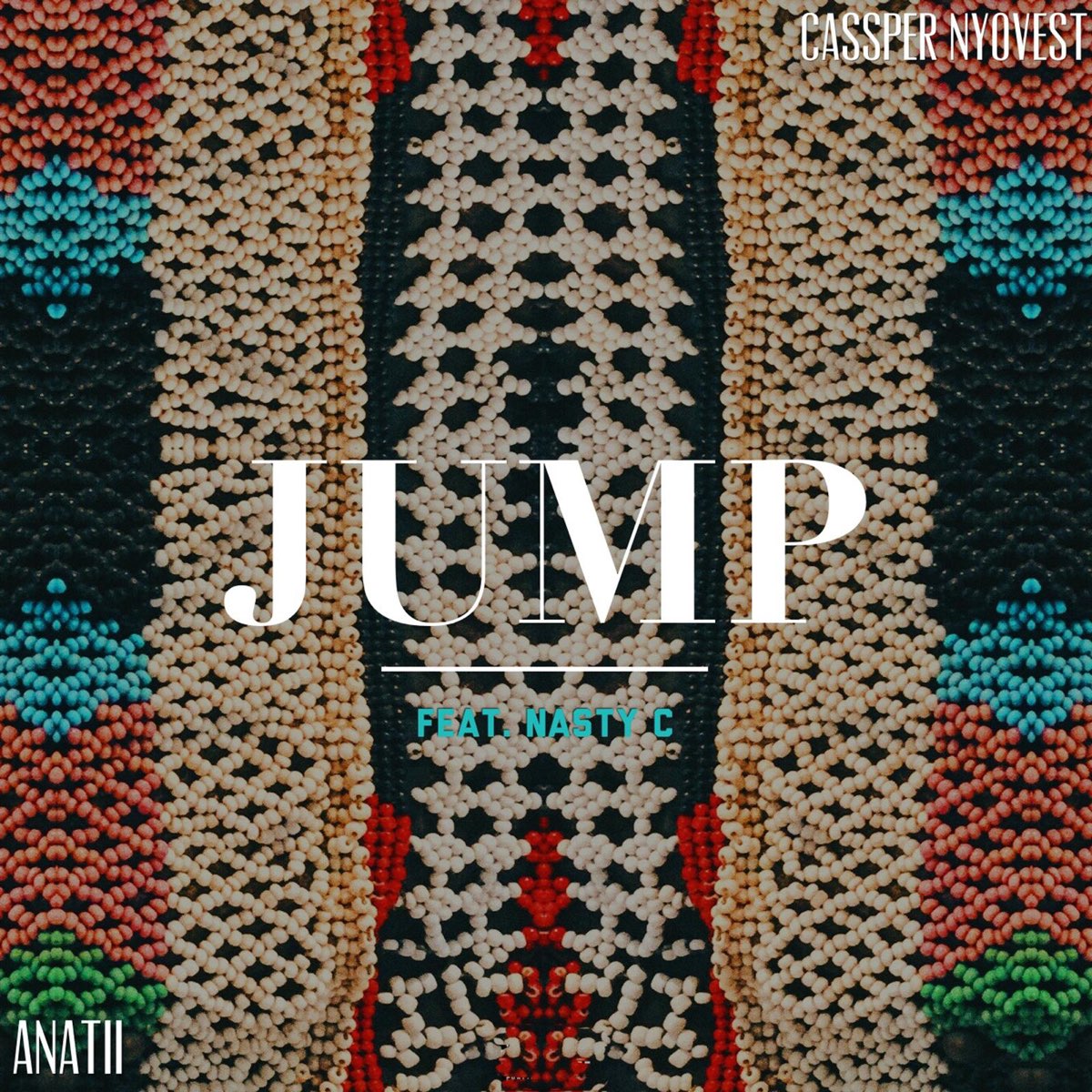 Jump (feat. Nasty C) - Single - Album by ANATII & Cassper Nyovest - Apple  Music