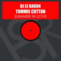 Summer In Love (Sunset Mix) — DJ Le Baron & Tommie Cotton