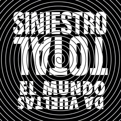 El Mundo Da Vueltas - Single - Siniestro Total